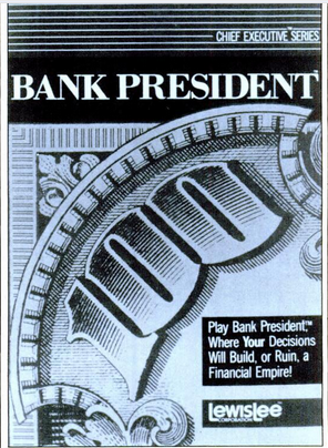 Box cover art for a 1985 software program called “BANK PRESIDENT” by Lewis Lee Corporation. The cover features a blown-up image of a $100 bill. The description says, “Play Bank President,’ Where Your Decisions Will Build, or Ruin, a Financial Empire!