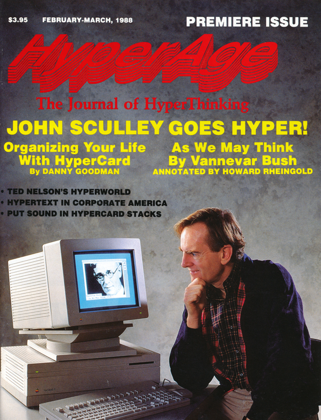 The cover of the premiere issue of “HyperAge” for February-March 1988. John Sculley is seated with his chin atop his right hand. He is looking at a Macintosh II running HyperCard. The main headline reads, “John Sculley Goes Hyper!